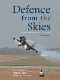 Defence from the Skies : Indian Air Force through 80 years